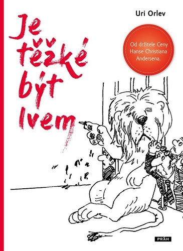 Kniha Je těžké být lvem - Uri Orlev,Yossi Abulafia
