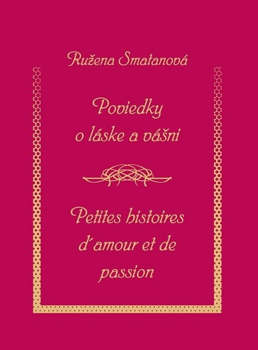 Kniha Poviedky o láske a vášni - Ružena Smatanová