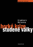 Kniha Horké krize studené války - Vladimír Nálevka