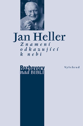 Znamení odkazující k nebi - Jan Heller