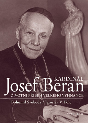 Kniha Kardinál Josef Beran - Jaroslav V Polc,Bohumil Svoboda