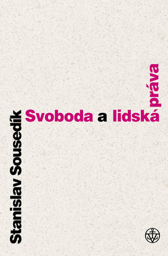 Kniha Svoboda a lidská práva - Stanislav Sousedík