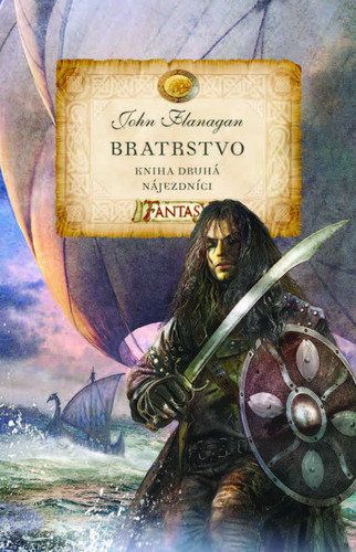 Kniha Bratrstvo - Nájezdníci - John Flanagan
