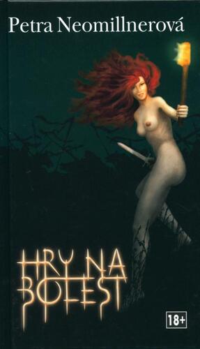 Kniha Hry na bolest - Petra Neomillnerová