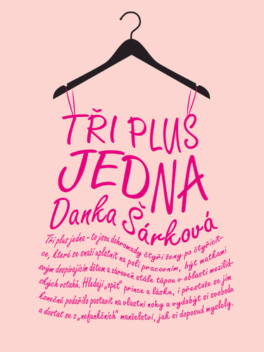 Tři plus jedna - Danka Šárková kúpite na Panta Rhei