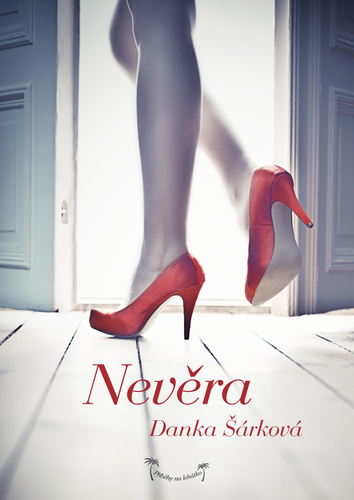 Kniha Příběhy na lehátko: Nevěra - Danka Šárková