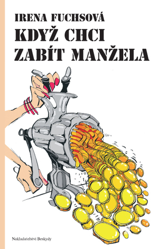 Kniha Když chci zabít manžela - Irena Fuchsová
