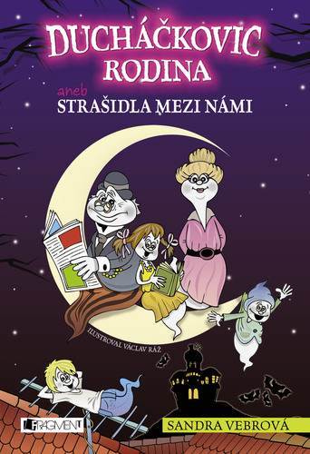 Kniha Ducháčkovic rodina aneb Strašidla mezi námi - Sandra Vebrová