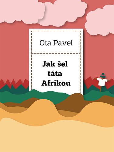 Kniha Jak šel táta Afrikou - Ota Pavel