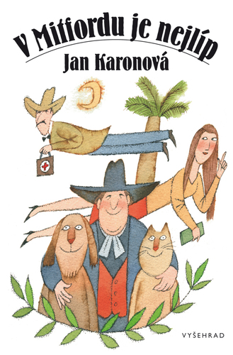 Kniha V Mitfordu je nejlíp - Jan Karonová,Adolf Born (ilustrácie)