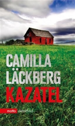 Kniha Kazateľ - Camilla Läckberg