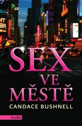 Sex ve městě - Candace Bushnellová