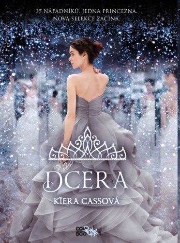 Kniha Dcera - Kiera Cass