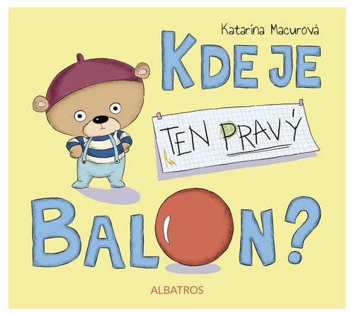 Kniha Kde je ten pravý balon? - Katarína Macurová