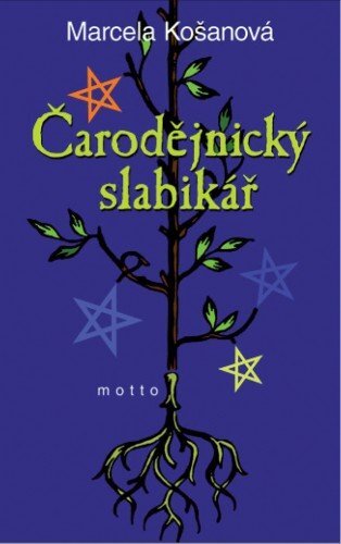 Kniha Čarodějnický slabikář - Marcela Košanová