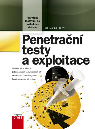 Kniha Penetrační testy a exploitace - Matúš Selecký