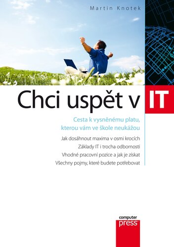 Kniha Chci uspět v IT - Martin Knotek
