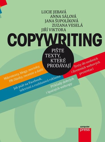 Kniha Copywriting - Anna Sálová,Zuzana Veselá,Jana Šupolíková,Lucie Jebavá,Jiří Viktora