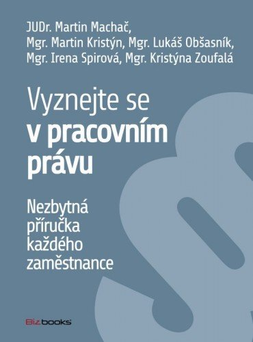 Kniha Vyznejte se v pracovním právu - Martin Macháček
