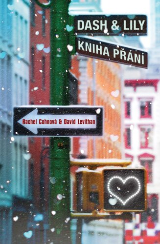 Kniha Dash & Lily - Kniha přání - Rachel Cohnová,David Levithan