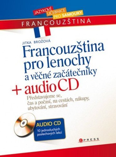Kniha Francouzština pro lenochy a věčné začátečníky + audio CD - Jitka Brožová