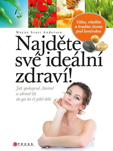 Kniha Najděte své ideální zdraví! - Andersen Scott Wayne