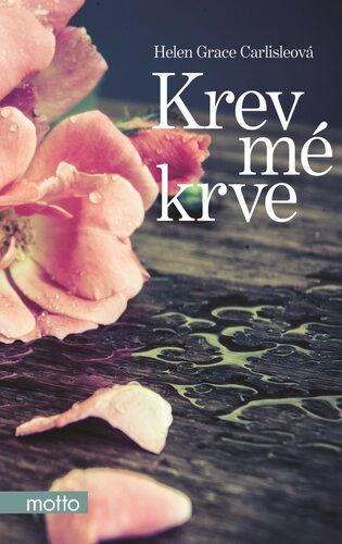 Kniha Krev mé krve - Hellen Grace Carlisleová
