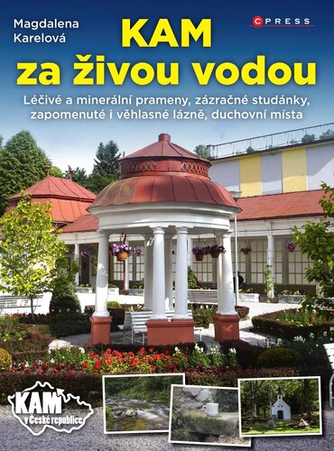 KAM za živou vodou - Magdalena Karelová kúpite na Panta Rhei