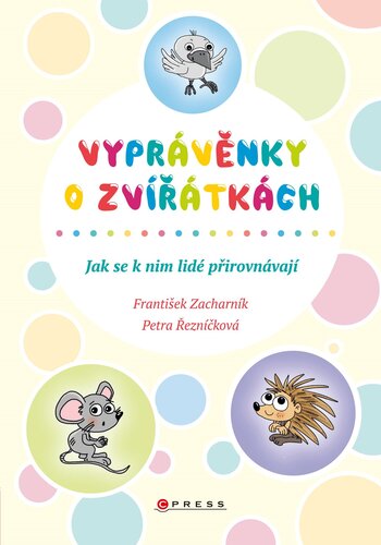 Kniha Vyprávěnky o zvířátkách - František Zacharník