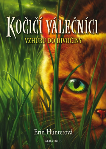 Kniha Kočičí válečníci (1) - Vzhůru do divočiny - Erin Hunterová