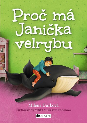Kniha Proč má Janička velrybu - Milena Durková