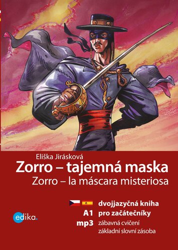 Kniha Zorro - tajemná maska / Zorro – la máscara misteriosa - Eliška Jirásková
