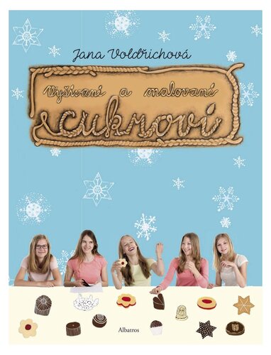Kniha Vyšívané a malované cukroví - Jana Voldřichová