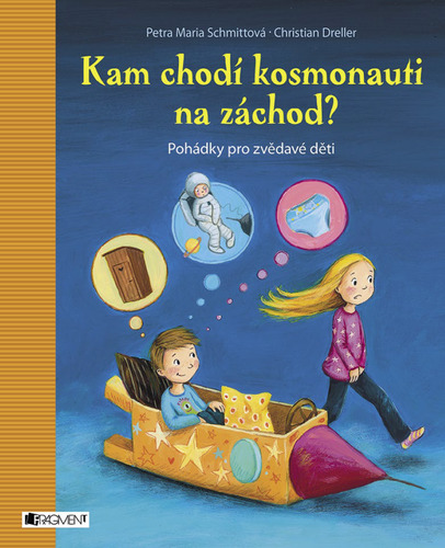 Kniha Kam chodí kosmonauti na záchod? - Petra Maria Schmittová,Christian Dreller
