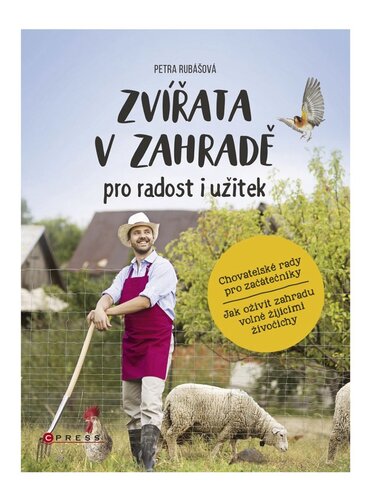 Kniha Zvířata v zahradě - pro radost i užitek - Petra Rubášová