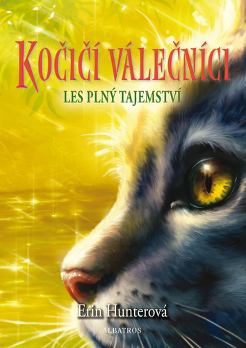 Kočičí válečníci (3) - Les plný tajemství - Erin Hunterová
