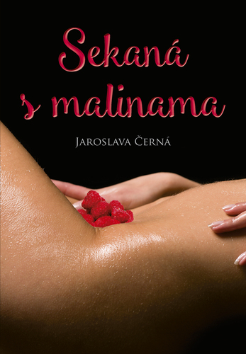 Kniha Sekaná s malinama - Jaroslava Černá