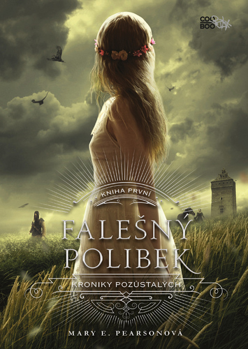 Falešný polibek - Mary E. Pearson