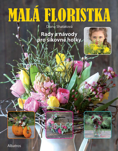 Malá floristka - Diana Shatatová kúpite na Panta Rhei