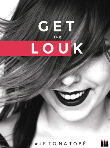 Get the Louk: je to na tobě - Lucie