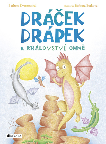 Kniha Dráček Drápek a Království ohně - Barbora Kvašňovská