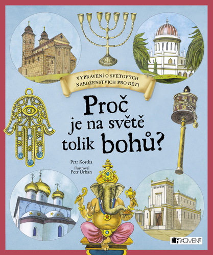 Proč je na světě tolik bohů? - Petr