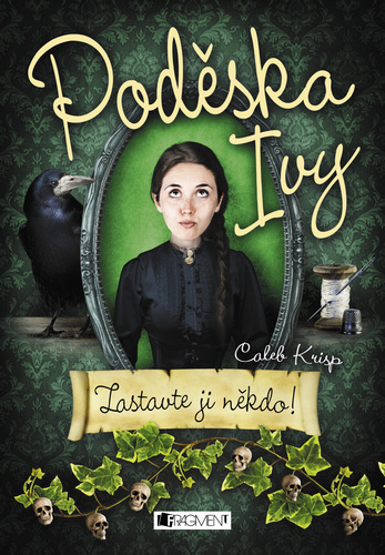 Kniha Poděska Ivy – Zastavte ji někdo! - Krisp Caleb