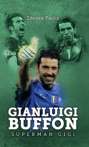 Kniha Gianluigi Buffon: superman Gigi - Zdeněk Pavlis