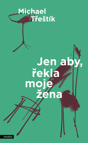 Jen aby, řekla moje žena kúpite na Panta Rhei