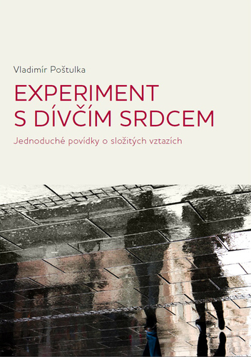 Experiment s dívčím srdcem - Vladimír Poštulka kúpite na Panta Rhei
