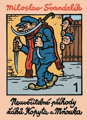 Kniha Neuvěřitelné příhody žáků Kopyta a Mňouka - Miloslav Švandrlík,Jiří Winter Neprakta (ilustrácie)