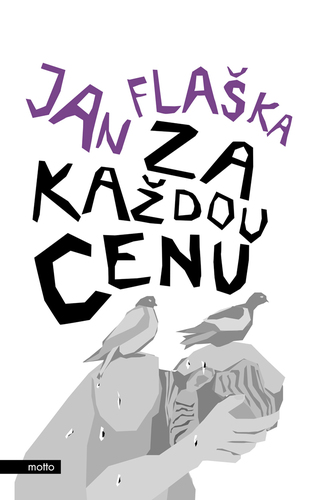 Kniha Za každou cenu - Jan Flaška