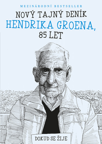 Kniha Nový tajný deník Hendrika Groena, 85 let - Hendrik Groen