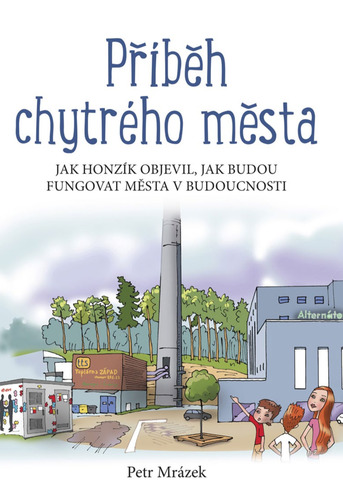 Kniha Příběh chytrého města - Petr Mrázek